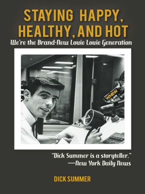 Cover of the book Staying Happy, Healthy, and Hot by Lev Amusin