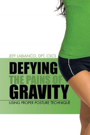 Book cover of Defying the Pains of Gravity