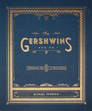 Cover of the book The Gershwins and Me (Enhanced Edition) by Joseph I. Lieberman, Hadassah Lieberman