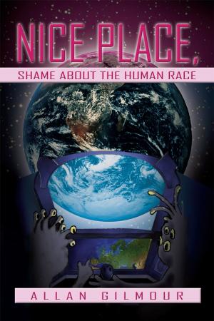 Book cover of Nice Place, Shame About the Human Race