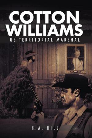 Cover of the book Cotton Williams Us Territorial Marshal by Sharon Angus Dodgen