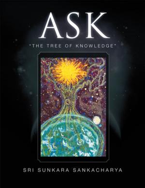 Cover of the book Ask- the Tree of Knowledge by Devi Shivani