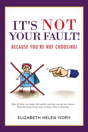 Cover of the book It's Not Your Fault! by Vairam