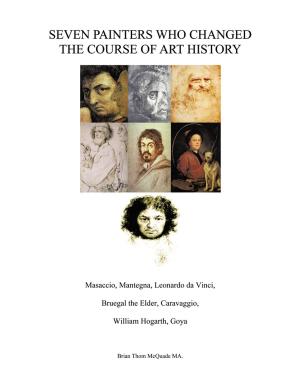 Cover of the book Seven Painters Who Changed the Course of Art History by Troy T. Brown