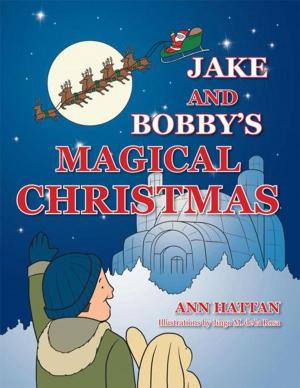 Cover of the book Jake and Bobby’S Magical Christmas by Shane C. Callow