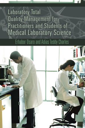 Cover of the book Laboratory Total Quality Management for Practitioners and Students of Medical Laboratory Science by Alesa Acorn