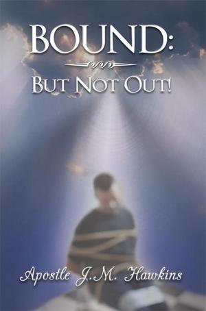 Cover of the book Bound: but Not Out! by Kathryn Brettell