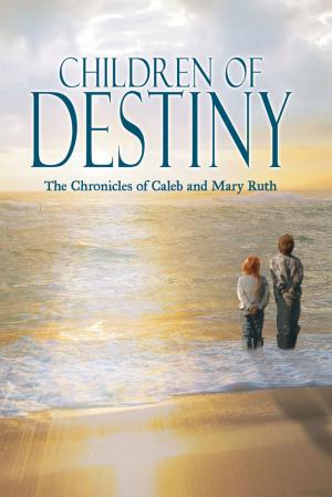 Cover of the book Children of Destiny by Richard D. Ashe
