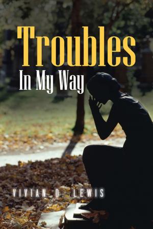 Cover of the book Troubles in My Way by Paticia H. Wheeler PhD