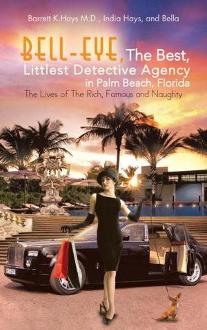 Book cover of Bell-Eye, the Best, Littlest Detective Agency in Palm Beach, Florida