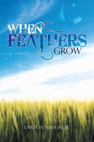 Cover of the book When Feathers Grow by Caroline R. Savage
