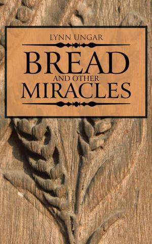 Cover of the book Bread and Other Miracles by Bev Magee