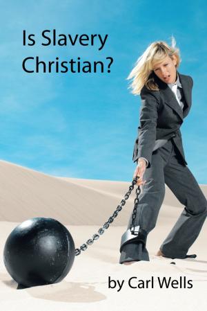 Cover of the book Is Slavery Christian? by Brooks L. Morris
