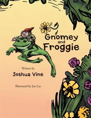Cover of the book Gnomey and Froggie by Samantha Calvert