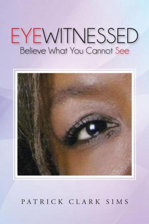 Cover of the book Eyewitnessed by Anthony E. Jobe Sr.