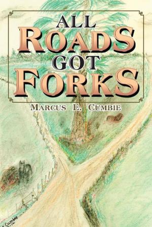 Cover of the book All Roads Got Forks by Margaritë Camaj