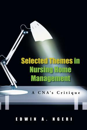 Cover of the book Selected Themes in Nursing Home Management by William M. Greenberg MD