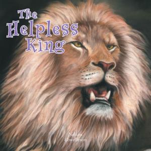 Cover of the book The Helpless King by R. W. Hert