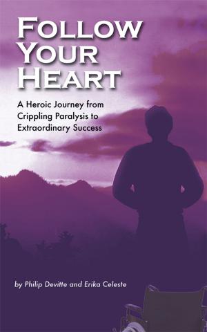 Cover of the book Follow Your Heart by Leghorn Faust