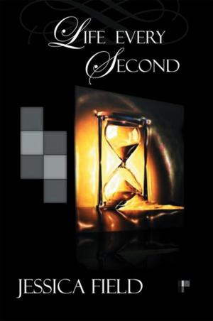 Cover of the book Live Every Second by Howard Dimond