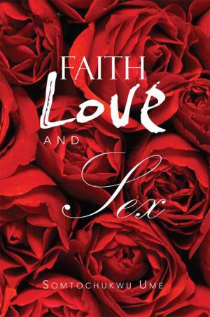 Cover of the book Faith Love and Sex by Betty Mathurin-Promise