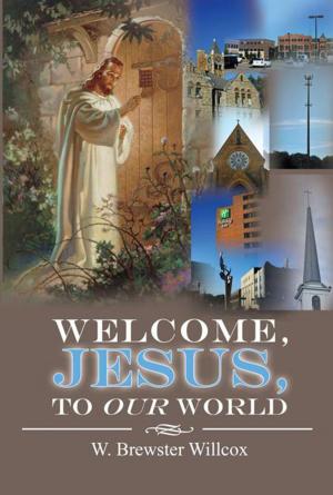 Cover of the book Welcome, Jesus, to Our World by Gray West