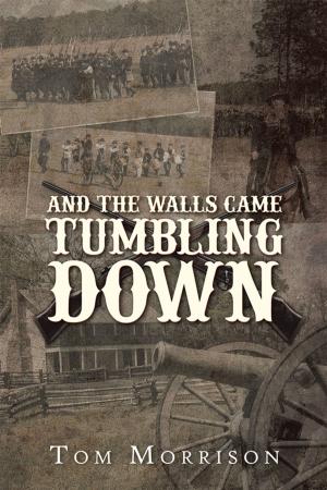 Cover of the book And the Walls Came Tumbling Down by Michael Tombs