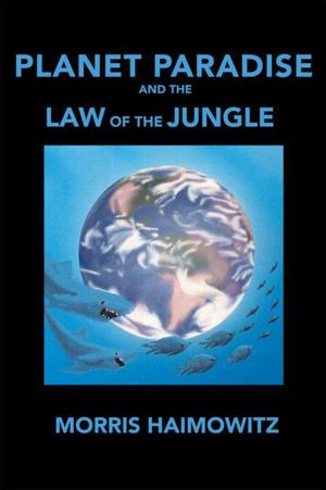Cover of the book Planet Paradise and the Law of the Jungle by Deena Kastor, Michelle Hamilton