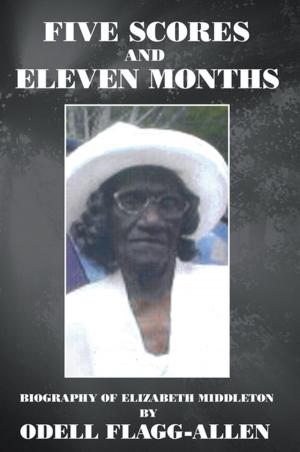 Cover of the book Five Scores and Eleven Months by L. Eileen Williams