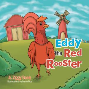 Cover of the book Eddy the Red Rooster by Oscar Muscariello