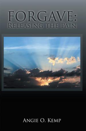 Cover of the book Forgave: Releasing the Pain by R. J. Sbordone