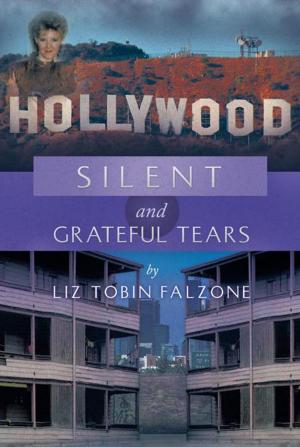 Cover of the book Silent and Grateful Tears by ROBERT LOCKWOOD