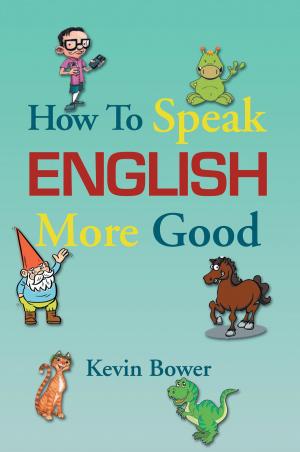 Cover of the book How to Speak English More Good by Neto Anuligo