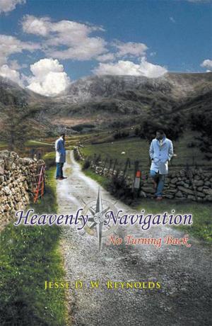 Cover of the book Heavenly Navigation: No Turning Back by Apostle Josephine A. Peterson