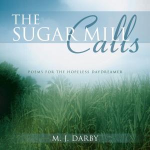 Cover of the book The Sugar Mill Calls by Carole Simpson