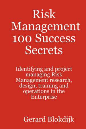 bigCover of the book Risk Management 100 Success Secrets by 