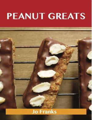Book cover of Peanut Greats: Delicious Peanut Recipes, The Top 75 Peanut Recipes