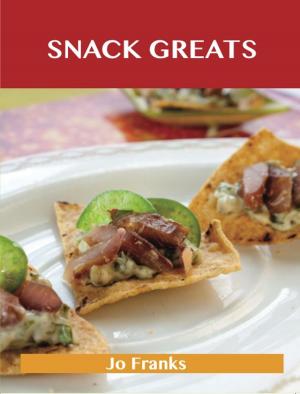 Cover of the book Snack Greats: Delicious Snack Recipes, The Top 100 Snack Recipes by Emma Merrill