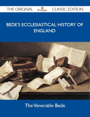 Book cover of Bede's Ecclesiastical History of England - The Original Classic Edition