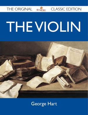 Book cover of The Violin - The Original Classic Edition