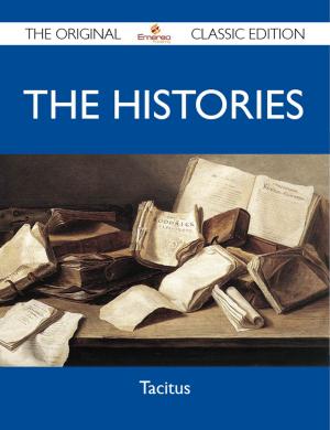 Cover of the book The Histories - The Original Classic Edition by Brett Spencer