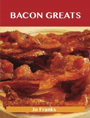 Cover of the book Bacon Greats: Delicious Bacon Recipes, The Top 100 Bacon Recipes by Rodney Olsen