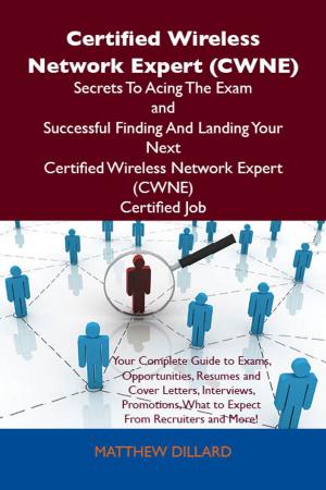 Book cover of Cisco Certified Network Professional Voice (CCNP Voice) Secrets To Acing The Exam and Successful Finding And Landing Your Next Cisco Certified Network Professional Voice (CCNP Voice) Certified Job