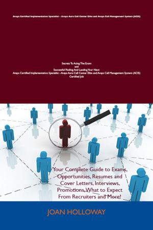 Cover of the book Avaya Certified Implementation Specialist - Avaya Aura Call Center Elite and Avaya Call Management System (ACIS) by Jo Franks