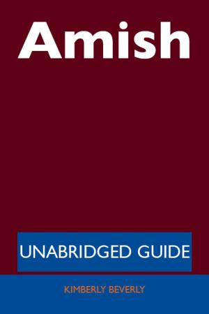 Cover of the book Amish - Unabridged Guide by Mary Brock