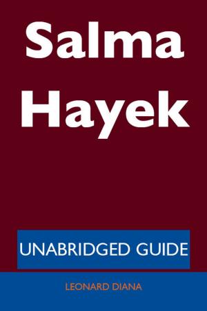 Cover of the book Salma Hayek - Unabridged Guide by Anthony Hope