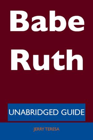 Cover of the book Babe Ruth - Unabridged Guide by Margaret E. (Margaret Elizabeth) Sangster
