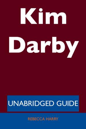 Cover of the book Kim Darby - Unabridged Guide by Brenda Wilkinson