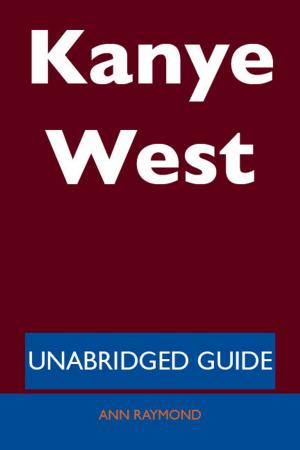 Book cover of Kanye West - Unabridged Guide