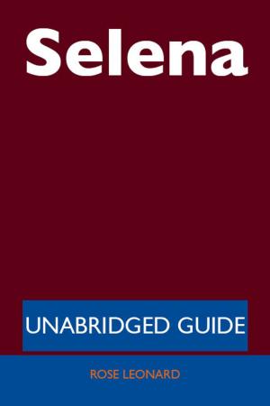 Cover of the book Selena - Unabridged Guide by Sean York